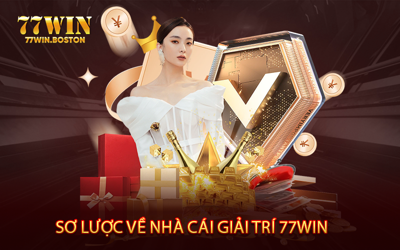 Sơ lược về nhà cái giải trí 77WIN
